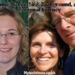 Anne Steves: Life, Background, and Personal Journey