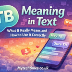 TB Meaning in Text: What It Really Means and How to Use It Correctly