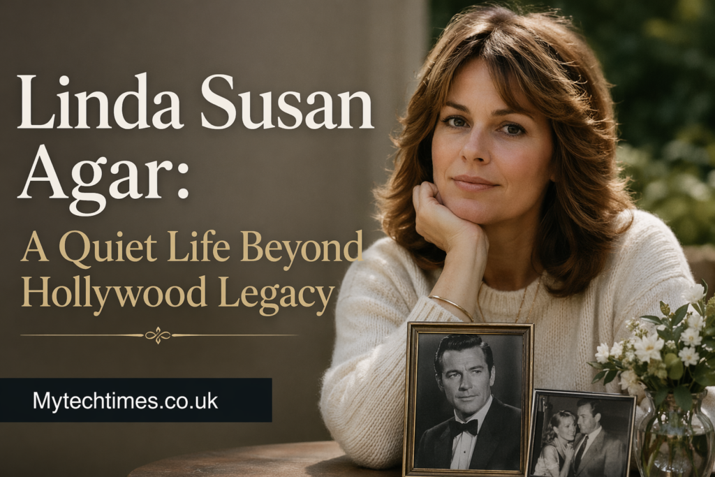 Linda Susan Agar: A Quiet Life Beyond Hollywood Legacy