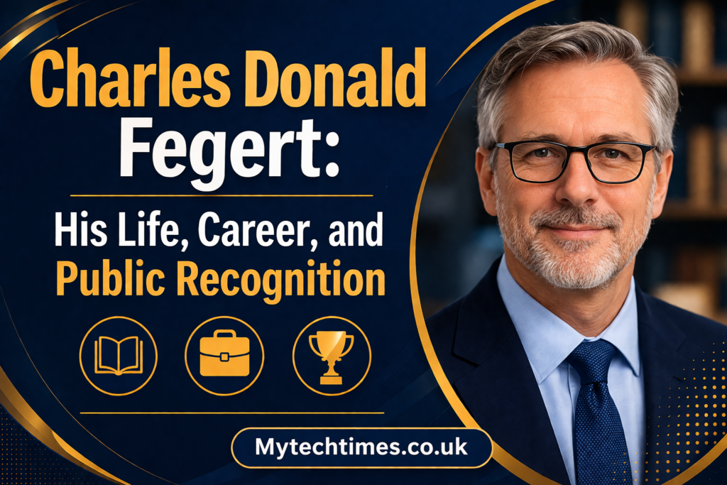 Charles Donald Fegert: His Life, Career, and Public Recognition