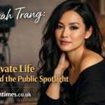 Darah Trang: A Private Life Behind the Public Spotlight